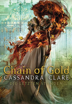 Chain of Gold: Die Letzten Stunden 1