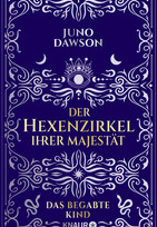 Der Hexenzirkel Ihrer Majestät 1 - Das begabte Kind