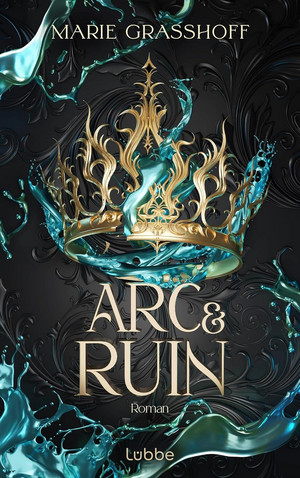 Arc & Ruin (Die Chaos-Chroniken 2)