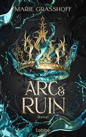 Arc & Ruin (Die Chaos-Chroniken 2)