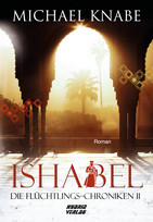 Ishabel: Die Flüchtlings-Chroniken II
