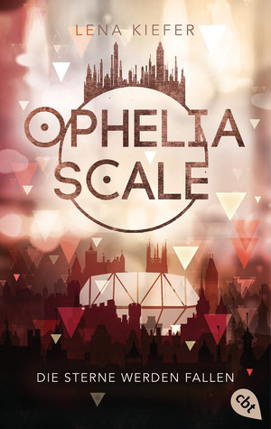 Ophelia Scale (3) - Die Sterne werden fallen