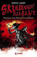 Skulduggery Pleasant (6): Passage der Totenbeschwörer