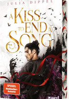 A Kiss to End a Song (Die Sonnenfeuer-Ballade 3)