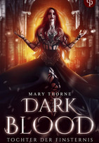 Dark Blood - Tochter der Finsternis