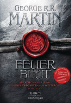 Feuer und Blut: Aufstieg und Fall des Hauses Targaryen von Westeros - Buch 1