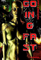 Going Fast: Ein Cyberpunk-Roman