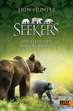Seekers 9: Der Fluss der Bärengeister