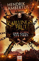 Zwillingsblut 3 - Der Zorn der Orks