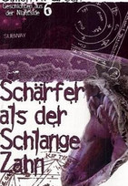 Schärfer als der Schlange Zahn