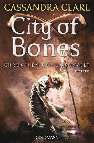 City of Bones (Chroniken der Unterwelt - Buch Eins)