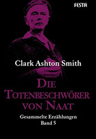 Die Totenbeschwörer von Naat: Gesammelte Erzählungen - Band 5