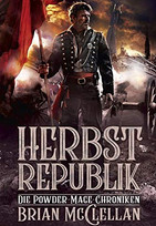 Herbstrepublik - Die Powder-Mage-Chroniken 3