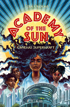 Academy of the Sun - 1. Onyekas Superkraft