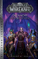 World of WarCraft (05): Die Nacht des Drachen (Blizzard Legends)