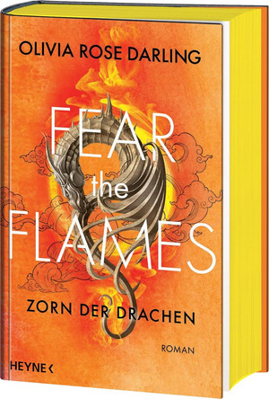 Fear the Flames - Zorn der Drachen (Flammenzorn-Reihe 1)