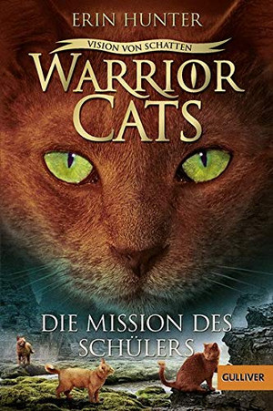 Warrior Cats - Vision von Schatten 1: Die Mission des Schülers (Staffel VI)