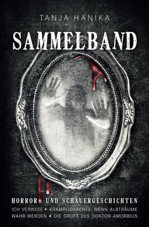 Sammelband: Horror- und Schauergeschichten