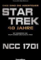 Dies sind die Abenteuer...40 Jahre STAR TREK