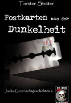 Postkarten aus der Dunkelheit