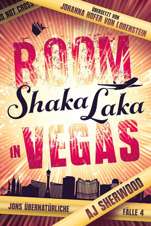 Boom Shaka Laka in Vegas (Jons übernatürliche Fälle 4)