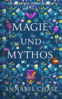Magie und Mythos (Die Hexen von Starry Hollow 8)