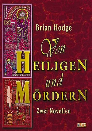 Von Heiligen und Mördern