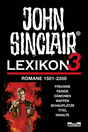 John Sinclair - Lexikon 3 (Romane 1501 - 2350)
