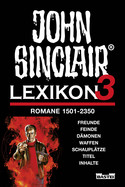 John Sinclair - Lexikon 3 (Romane 1501 - 2350)