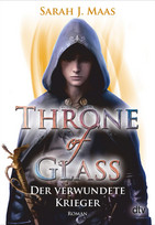 Throne of Glass (6) - Der verwundete Krieger