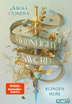 Moonlight Sword - 1. Klingenherz