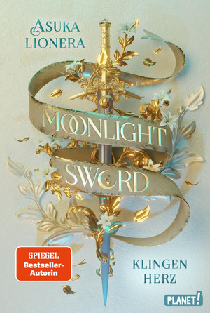 Moonlight Sword - 1. Klingenherz
