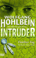 Intruder - Fünfter Tag