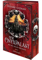 Der Onyxpalast - Wo die Seelen brennen (Die Totengötter-Saga 2)