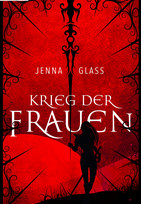 Krieg der Frauen (Seven-Wells-Trilogie I)