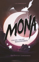 Mona - Verliebt, verlobt, beschworen (Mona-Reihe 2)