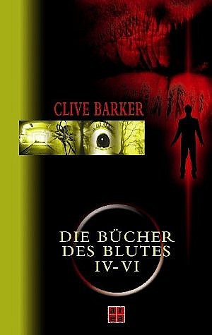 Die Bücher des Blutes IV - VI