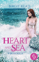 Heart and Sea (Virgeeville-Trilogie 1)