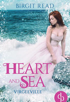 Heart and Sea (Virgeeville-Trilogie 1)