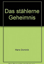 Das stählerne Geheimnis