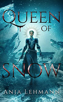 Queen of Snow (Das Prequel zur Lost Kingdom Saga)