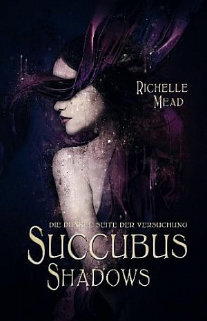 Succubus Shadows. Die dunkle Seite der Versuchung