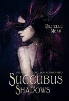 Succubus Shadows. Die dunkle Seite der Versuchung