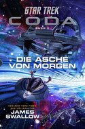 Star Trek: Coda - Buch II: Die Asche von morgen