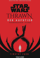Star Wars: Thrawn - Der Aufstieg: Verborgener Feind (Thrawn Ascendancy 2)