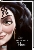 Disney Villains 5: Das verzauberte Haar (Rapunzel)
