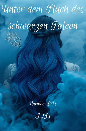 Unter dem Fluch des schwarzen Falcon: Narukas Licht 3