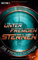 Unter fremden Sternen - Die Frontier-Saga (2)