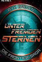 Unter fremden Sternen - Die Frontier-Saga (2)