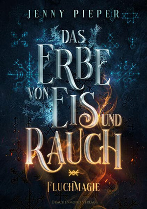 Das Erbe von Eis und Rauch - Fluchmagie 1